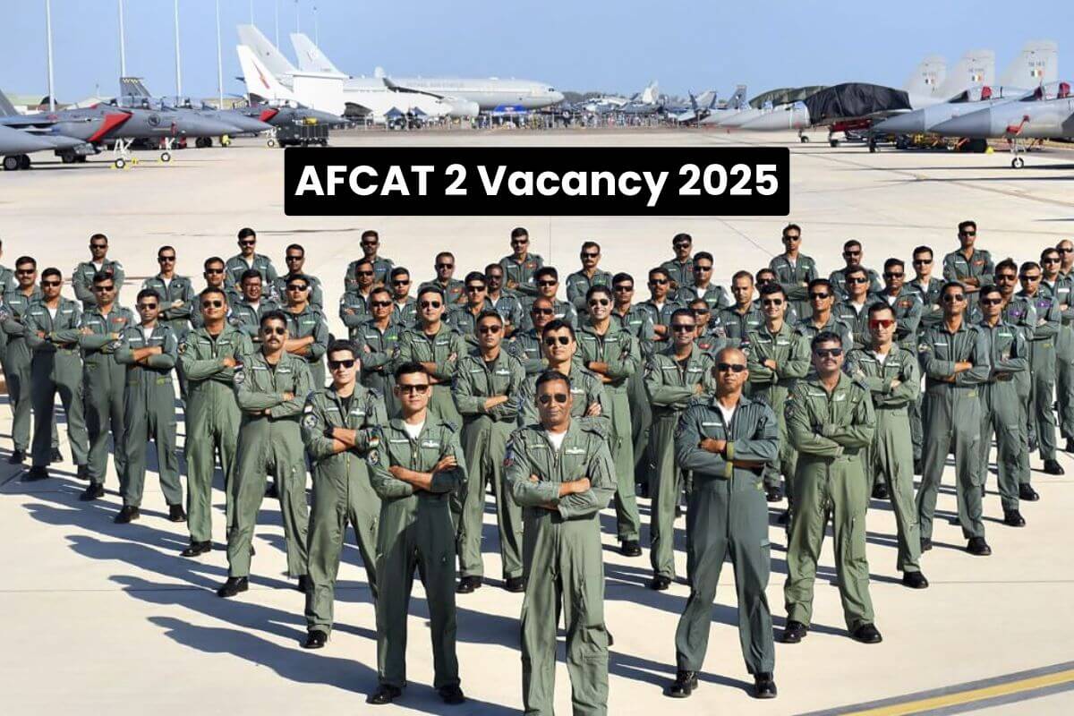 IAF AFCAT 2 Vacancy 2025